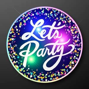 "Let's Party" Flashing LED Pin