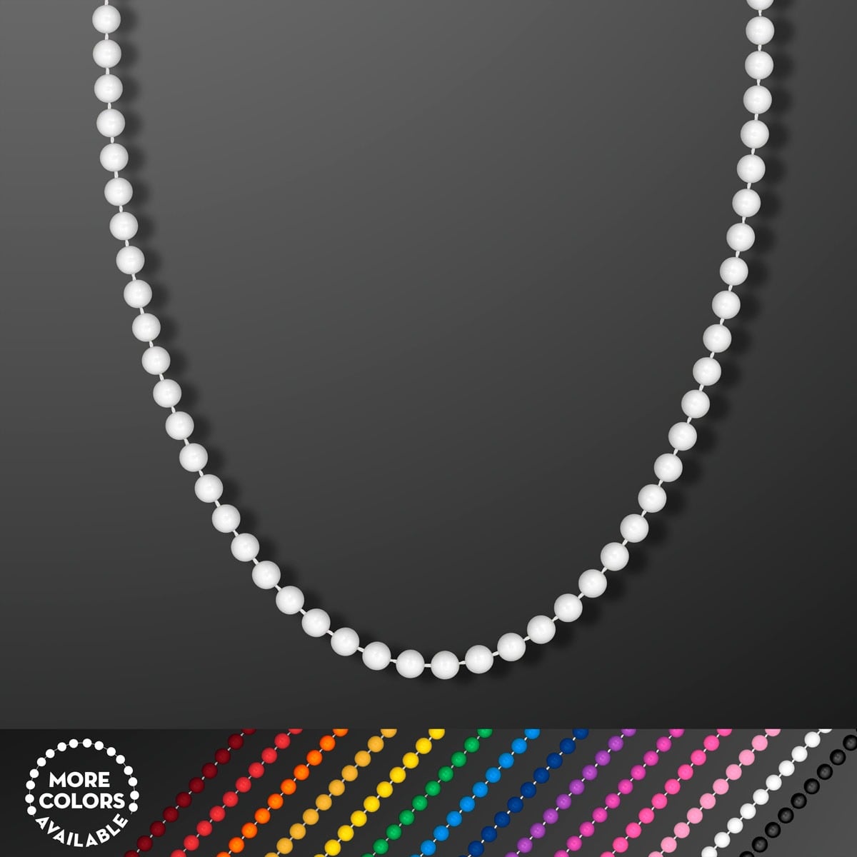 A white "Round Beads 33\" (NON-Light Up)" necklace on a dark gray background. Below, an array displays more colors—red, orange, yellow, green, blue, pink, and black. Text: More colors available.